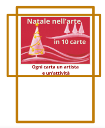 Natale nell'arte; un viaggio nell'arte contemporanea in 10 carte; classi II/V