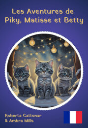 Les Aventures de Piky, Matisse et Betty