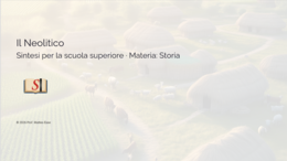 Il Neolitico e la Rivoluzione Agricola: La Fine della Preistoria – Kit Didattico (Slide + Verifica)