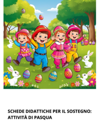 SCHEDE DIDATTICHE PER IL SOSTEGNO PASQUA