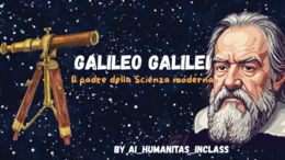 Galileo Galilei : il padre della Scienza moderna