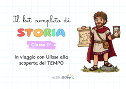 Il kit completo di Storia – Classe 1ª | Il viaggio di Ulisse nel tempo