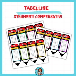 LE TABELLINE- STRUMENTI COMPENSATIVI