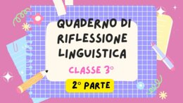 QUADERNO DI ITALIANO classe 3^ - 2° parte -