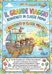 🎒 IL GRANDE VIAGGIO: Kit Accoglienza Completo per la Classe Prima 🗺️