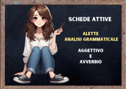 Schede attive - ALETTE GRAMMATICALI AGGETTIVO E AVVERBIO