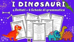 KIT I DINOSAURI: 4 dettati + 8 schede di grammatica