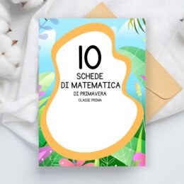 Schede didattiche di matematica di primavera - classe prima