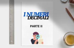 I NUMERI DECIMALE PARTE II