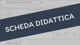 Lupetto ha paura del buio - scheda didattica - comprensione orale