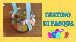 LAVORETTO DI PASQUA: un CESTINO pieno di ovetti - videotutorial -