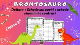 Dinosauro BRONTOSAURO: Dettato + Scheda sui verbi + scheda sinonimi e contrari