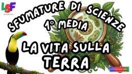 la Vita sulla Terra_KIT MULTIMODALE SCIENZE 1°media_slide+ infografica+ mappa mentale+ disegno da colorare+VERIFICA LE COMPETENZE+OMAGGIO:VIDEO&PODCAST