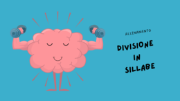 DIVISIONE IN SILLABE - allenamento per migliorare