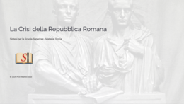 La Crisi della Repubblica Romana: Dai Gracchi a Silla – Kit Didattico Completo (Slide + Verifica + Spunti Orale)