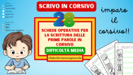 28 SCHEDE OPERATIVE PER LA SCRITTURA DELLE PRIME PAROLE IN CORSIVO