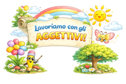 Gli aggettivi qualificativi – Percorso completo cl 2^ 3^