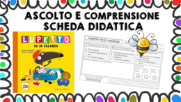 Lupetto va in vacanza - scheda didattica comprensione
