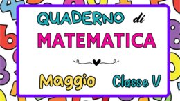Quaderno di Matematica Classe V - MAGGIO- Statistica, Grafici e Probabilità