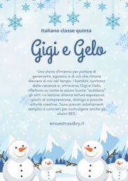 Rientro a scuola Gigi e Gelo Classe quinta