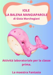 "IOLE LA BALENA MANGIAPAROLE" di G. Marchegiani_- attività laboratoriale per la classe prima