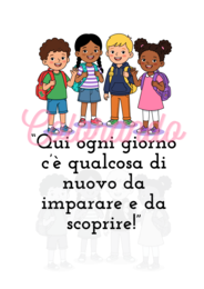 BENVENUTI A SCUOLA!  FRASI PER UN’ACCOGLIENZA SPECIALE