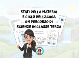 Stati della Materia e Ciclo dell’Acqua - Un percorso di Scienze in classe terza