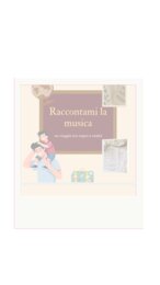 Raccontami la musica - proposta didattico-musicale