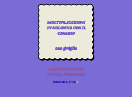 MOLTIPICAZIONI IN COLONNA CON IL CAMBIO + GRIGLIE