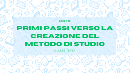 Scienze – Primi passi verso il metodo di studio