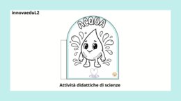 Acqua. Attività didattiche di scienze.