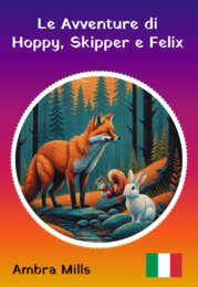 Le Avventure di Hoppy, Skipper e Felix
