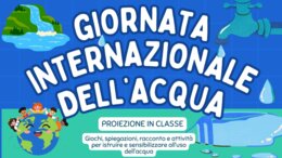 Giornata internazionale dell'acqua - Attività condivise e apprendimento collaborativo