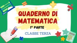 QUADERNO DI MATEMATICA per la classe 3^ - 1° PARTE -