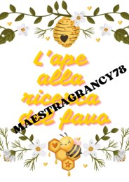 L'APE ALLA RICERCA DEL FAVO