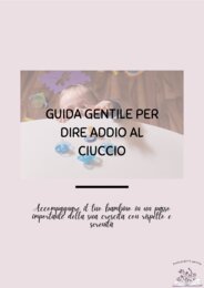 Guida gentile per dire addio al ciuccio