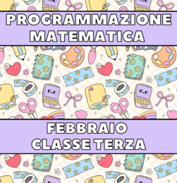 Quaderno di matematica classe terza febbraio programmazione