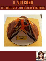 Il vulcano: scheda teorica e modellino 3D da costruire