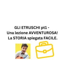 GLI ETRUSCHI pt1 - Una lezione AVVENTUROSA! La STORIA spiegata FACILE.