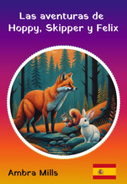 Las Aventuras de Hoppy, Skipper y Felix