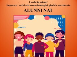 I verbi in azione! Imparare i verbi attraverso immagini, giochi e movimento. ALUNNI NAI