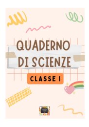 Quaderno di Scienze - Classe Prima Primaria - con kit di schede in b/n da completare - I 5 Sensi, le Stagioni, l'Acqua e gli Esseri Viventi