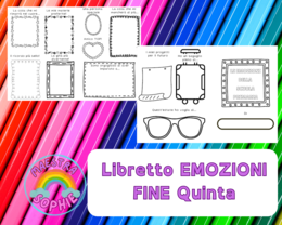 Libretto sulle emozioni e le esperienze della scuola primaria - attività per fine quinta