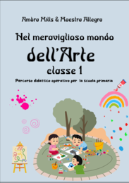 Nel Meraviglioso Mondo dell'Arte Classe 1