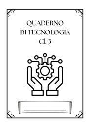 QUADERNO TECNOLOGIA Cl. 3