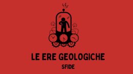 SFIDA - LE ERE GEOLOGICHE