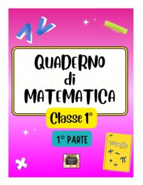 Quaderno operativo di Matematica con kit di 46 schede in b/n - Classe Prima  - 1° Parte: Dalla Logica ai Numeri fino al 10