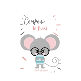 Componi le frasi