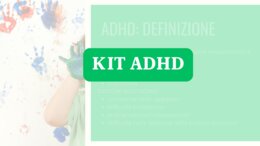 KIT ADHD (materiale teorico e strumenti pratici da poter utilizzare)