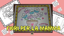 FIORI PER LA MAMMA - Lavoretto Festa della Mamma -